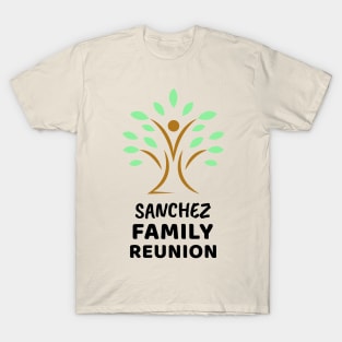 Sanchez Family Reunion Design T-Shirt